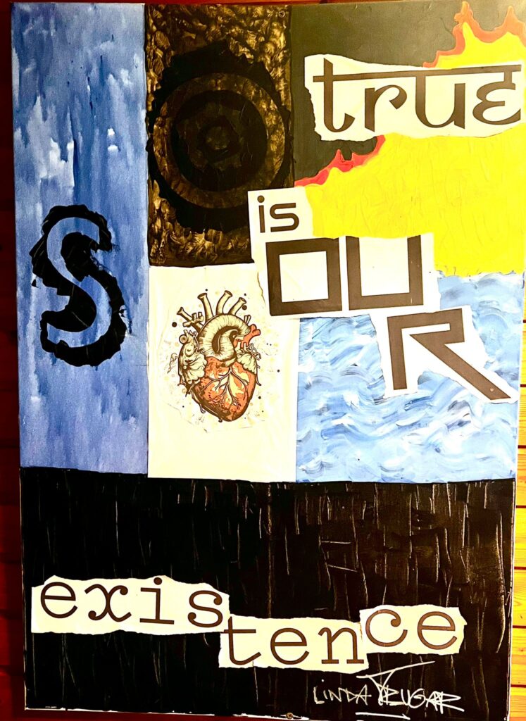 Mixed‑Media‑Artwork mit farbigen Flächen, anatomischem Herz und typografischem Text ‚So true is our existence‘